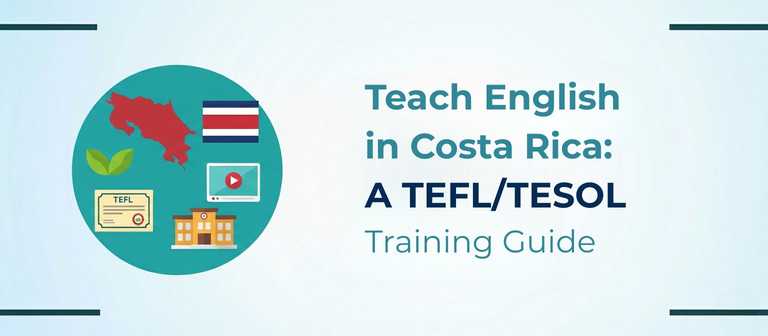 Teach English in Costa Rica: TEFL Training Guide | 4 TEFL