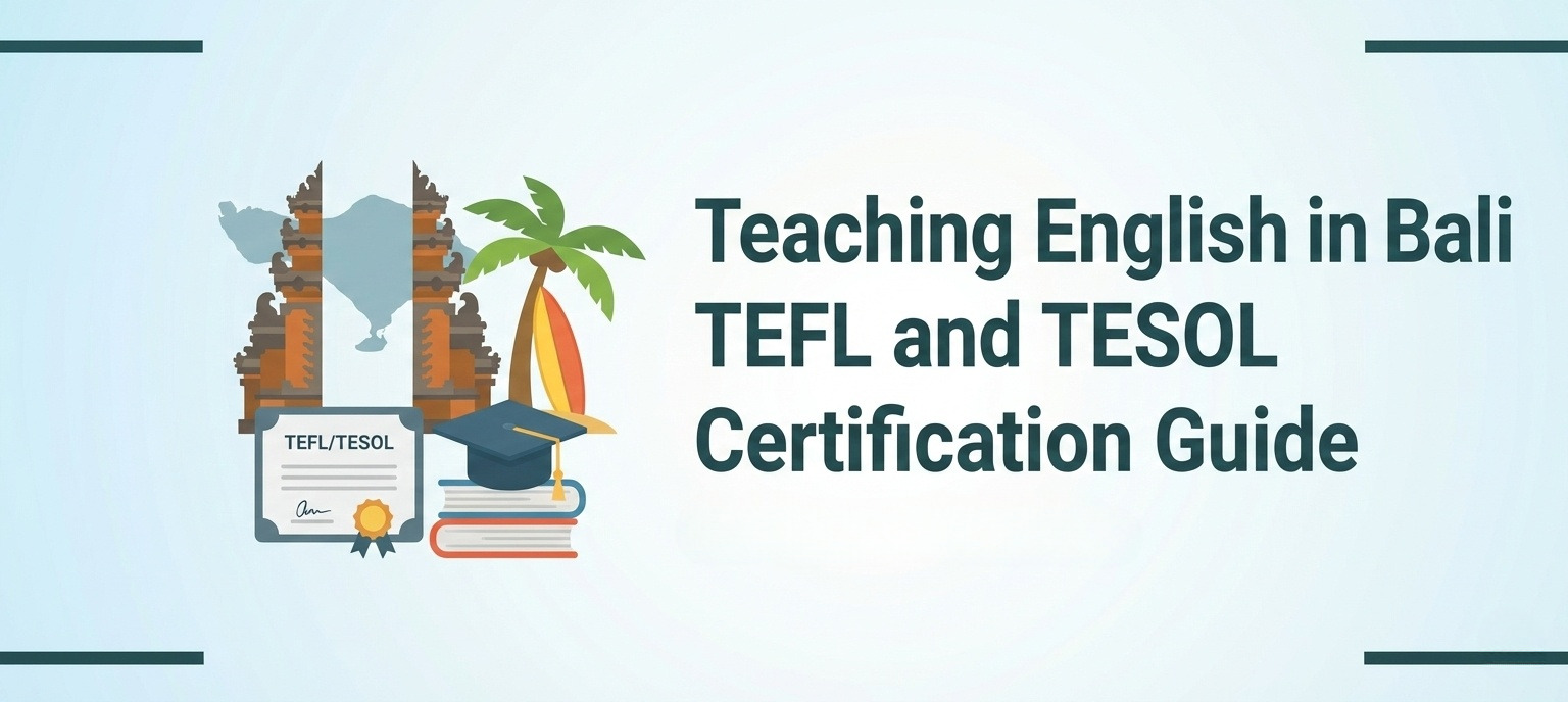 Teaching English in Bali: TEFL & TESOL Guide | 4 TEFL