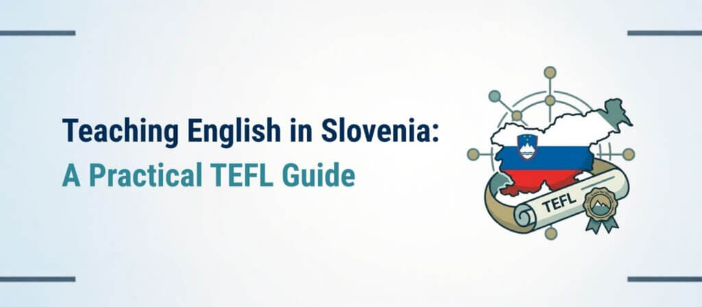 Slovenia TEFL: A Practical Guide for English Teachers 32 Slovenia TEFL: A Practical Guide for English Teachers - 31 - 4 TEFL