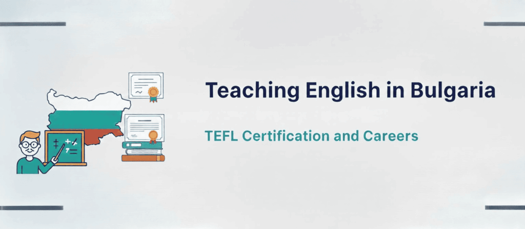 TEFL in Bulgaria: Certify, Train, and Build Your Teaching Career - 13 - 4 TEFL
