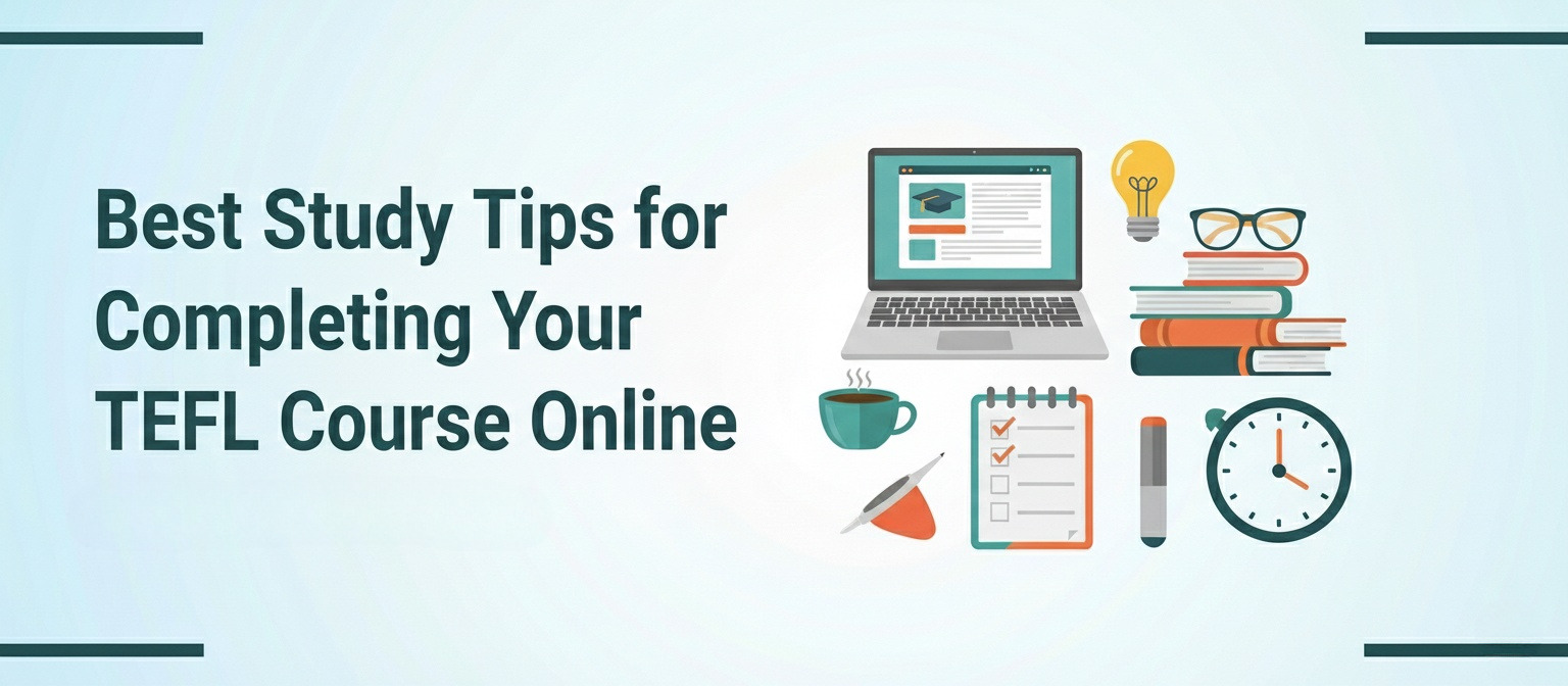 TEFL Online Study Tips: Stay Motivated and Finish Strong | 4 TEFL